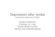 Depression efter stroke post stroke depression (PSD) · Fakta • Post stroke depression (PSD) - Forekomst 31% 1 • Pathologisk gråd (PC) - 2Forekomst 19% i det første år (overlapper