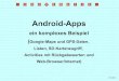 Android-Apps · Vorstellung der App Maps PoI Vorbereitung von Eclipse auf die Arbeit mit Google Maps Android-Code von Maps PoI – neue Inhalte Apps vertriebsfertig machen. Eh 05/12