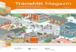 TransMit Magazin€¦ · die sich mit uns auf den Weg zum kommunalen Bildungsmanagement gemacht haben. Was erwartet Sie in unserer Erstausgabe? Im ersten Artikel nähern wir uns den