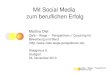 Mit Social Media zum beruflichen Erfolg · Definition Social Media: “a group of Internetbased applications that build on the ideological and technological foundations of Web 2.0,