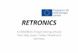 RETRONICS vers 2003 - KMK-PAD · A COMENIUS–Project amongschools fromItaly, Spain, Turkey, Polandand Germany. Das Comenius-Programm ist ausgerichtet auf ... • Developing a questionnaire