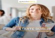 STARTE DURCH! - BAHN-BKK · 2019-05-16 · Die Qual der Wahl Du stehst gerade an einem spannenden Punkt in Deinem Leben: Die Entscheidung, wie es jetzt für Dich weiter geht, beeinflusst