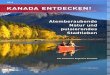 KANADA ENtDEcKEN! · 2014-03-25 · awesome. Campbell River, Vancouver Island Bei Walen beliebt. Von der Natur verwöhnt. WHALE WAtcHING & G RIZZLY BEAR E XcURSIONS Exclusiv Geschenk