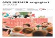 AWO BREMEN engagiert 2•2018 · KREISVERBAND Ferienbetreuung für Kinder von Mitgliedern 25 Wettbewerb zum 100-Jährigen 25 Auf der Bundeskonferenz des Bundesjugendwerkes im Mai