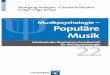 Populäre Musik 22...22 Wolfgang Auhagen · Claudia Bullerjahn Holger Höge (Hrsg.) W. Auhagen C. Bullerjahn / H. Höge Musikpsychologie Populäre Musik Jahrbuch der Deutschen Gesellschaft