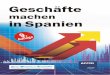 Hacer Negocios España 9 - IHK Mittlerer Niederrhein · 2018-09-12 · g) Sonstige Investitionsformen: Die Gründung und der Abschluss von bzw. die Beteiligung an Verträgen über