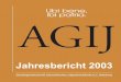 AGIJ · 2019-05-10 · AGIJ Jahresbericht 2003 Arbeitsgemeinschaft Internationaler Jugendverbände e.V. Hamburg Ubi bene, ibi patria. Arbeitsgemeinschaft Internationaler Jugendverbände