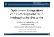 Optimierte Integration von Pufferspeichern in …...Prof. Dr.-Ing. Alexander Floß Seite 1 Optimierte Integration von Pufferspeichern in hydraulische Systeme Institut für Gebäude-