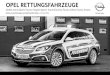 Opel RettungsfahRzeuge€¦ · 4.390,00 – – nicht verfügbar S Serie unverbindliche Preisempfehlung 1 Die ZE-Nummer (Zusatzeinbauten) ist als Textsonderbestellung zu bestellen