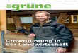 Crowdfunding in der Landwirtschaft · Nr 10/201 die grüne In der Schweizer Landwirtschaft wurden seit 2014 mit Crowdfunding über 100 Projekte im Wert von 2,2 Mio. Franken finanziert