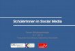 SchülerInnen in Social Media - Nürnberg...Was machen Jugendliche mit Social Media? Welche Chancen und Risiken sind damit verbunden? Diskussion 16.11.2013 | SchülerInnen in Social
