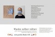 Maske selber nähen - Naehtalente · PDF file Filtermaterial für die Maske (optional) Das Filtermaterial kann optional in die Maske eingezogen werden, um sich und andere besser zu