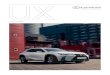 UX 200 UX 250h · 2019-04-11 · UX 03 INHALT EXPERIENCE AMAZING Der neue Lexus UX Crossover bricht mit sämtlichen Konventionen, die das SUV-Segment bis heute prägen. Markantes
