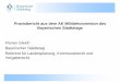 Praxisbericht aus dem AK Militأ¤rkonversion des Bayerischen ... Kommune ist die Konversion eine komplexe