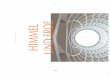 HIMMEL UND ERDE - Pettmesser · 2020-02-18 · als 40 Lkw-Fahrten zur Baustelle und bildeten bald das geometrisch hoch komplexe Tragwerk, das von außen an die umgebende Bergsilhouette