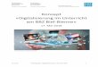 Konzept «Digitalisierung im Unterricht am BBZ Biel-Bienne» · 2018-11-16 · Konzept «Digitalisierung im Unterricht» 16.11.18 Projektgruppe «Digitalisierung im Unterricht BBZ»