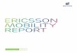 Ericsson Motyli b i Report...Welcome to this edition of the Ericsson Mobility Report, where we, among other things, forecast 1 billion 5G subscriptions for enhanced mobile broadband