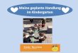 Meine geplante Handlung im Kindergartencms3.hgb-moers.de/files/AK Ausland/Berichte_von_SuS/ES_BarceloN… · im Kindergarten . 1. Wo habe ich mein Praktikum gemacht ? 2. Bilder vom