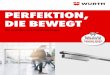 PERFEKTION, DIE BEWEGT · 2019-09-17 · Würth Online-Shop: Einfach. Bequem. Informativ. Mit Fokus auf Beratung und Funktionen wie Produktfindern, Anwendungsvideos und einer übersichtlichen