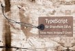 TypeScript - BridgingIT ... 2016/12/12 آ  TypeScript 2.0 ControlFlow-Based Typeanalysis Readonly Properties