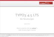 TYPO3 4.5 LTS...(c) 2011 - typovision* | TYPO3 4.5 LTS - Die Neuerungen | Patrick Lobacher |  | 26.01.2011 RDFA UNTERSTÜTZUNG • Ein erster wichtiger Schritt hin 