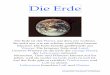 Die Erde - Infotextmaterials.lehrerweb.at/.../planeten/projekt/erde.pdf · Die Erde Die Erde ist der Planet, auf dem wir wohnen. Sie sieht aus wie ein schöne, weiß-blau-braune Murmel