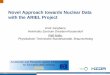 Novel Approach towards Nuclear Data with the …Seite 9 ARIEL objectives • Integration of access to neutron facilities with education and training Experiments in international teams: