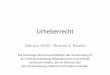 Urheberrecht - univie.ac.at · 2016-02-23 · Urheberrecht Februar 2016 – Roman A. Rauter Die Unterlage dient ausschließlich der Verwendung in der Lehrveranstaltung (Repetitorium)