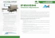 AUTOMATION DATASHEET PRISM...Acquire Automation Equipment SYSTEM OPTIONS 10 point multi-touch screen – highly flexible graphical interface for user control and review of images PLC