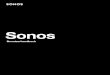SONOS BENUTZERHANDBUCHDas Sonos Home Sound System Sonos ist das drahtlose Soundsystem für dein Zuhause, dass so viele Räume wie du willst (bis zu 32) mit Musik, Filmen und Fernsehen