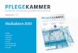 PFLEGEKAMMER · 2020-01-16 · Pflegemanagement zusammen. Auch die Mitarbeit von Patientenvertretern, Vertre-tern des Verbraucherschutzes sowie berufs-übergreifenden Fachexperten