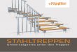 STAHLTREPPEN - Stadler · einer Stahltreppe ist günstiger als die einer Betontreppe (oder Massivholztreppe)! In unserem Programm führen wir eine Reihe von Stahltreppen, die ein