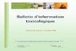 Bulletin d’information - INSPQ · Bulletin d’information toxicologique Vol. 28(4), 2012 Rédacteur en chef Pierre-André Dubé, M. Sc., pharmacien Institut national de santé