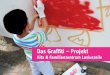 Das Graffiti – Projekt - jugendwohnen-berlin.de · sektor. . Tag 2: Erste Sprühversuche Phantasie, Kreativität & Dave Am zweiten Projekttag haben die Kinder zunächst die Gelegenheit,