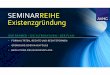SEMINARREIHE Existenzgründung · Tipps und Erläuterungen Beratungsförderung Wirtschaftsförderung Kreis Kleve GmbH ... Interesse zur Selbstständigkeit In der Region über 400