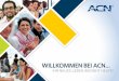 WILLKOMMEN BEI ACN…reps.acneuro.com/ACN-Europe_files/docs/TeamTrainerBooklet/Team… · Das weltweit größte Unternehmen im Direktvertrieb von Telekommunikationsdiensten und wichtigen