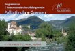 9. - 13. Mai 2017 | Meran, Südtirol · sich das Symposium 2017 schwerpunktmäßig mit den „Grundhaltungen in der palliativen Begleitung“ befassen. Wir freuen uns auf die Begegnung