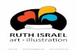 Zµ Z/ o µ Z] o Pu]oX }u ÁÁÁX µ Z ... - Ruth Israel Art€¦ · RUTH ISRAEL art+illustration . Copyright @Ruth Israel 2013 . Created Date: 11/26/2013 5:08:00 PM