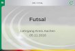 Futsal - Fußball-Verband Mittelrhein · 2016-11-07 · DFB FUTSAL Freistöße • Die Schiedsrichter entscheiden entsprechend den Fußballregeln auf direkten oder indirekten Freistoß