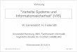 Verteilte Systeme und Informationssicherheit“ (VIS) · 2013-10-16 · Vorlesung "Verteilte Systeme und Informationssicherheit“ (VIS) W. Lamersdorf, H. FederrathW. Lamersdorf,