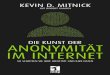 Die Kunst der Anonymität im Internet - mitp-Verlag9 Einleitung: Zeit zu verschwinden Ziemlich genau zwei Jahre nach dem Tag, an dem ein gewisser Edward Joseph Snowden, ein Auftragnehmer