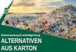 Kartonverpackung als nachhaltige Lösung ALTERNATIVEN AUS ... · verpackung kritsch eu strategie um den plastikverbauch zu reduzieren markenartikler / einzelhandel ziele fÜr nachhaltigere