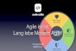 Agile ist tot. Lang lebe Modern Agile! · Thomas Much @thmuch Agile ist tot. Lang lebe Modern Agile!