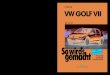 In diesem Band: VW GOLF VII - Weltbild.de · 2014-10-09 · VW GOLF VII VW GOLF VII Ab 11/12 6 In diesem Band: Golf VII/Golf VII Variant Benziner 1,2 l/ 63 kW (86 PS) ab 11/12 