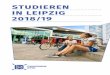 STUDIEREN IN LEIPZIG 2018 19 - Studentenwerk Leipzig · 2018-08-21 · 10 STUDENTENWERK STUDENTENWERK 11 fang der einzelne Studierende diese Leistungsangebote auch tatsächlich nutzt
