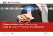 CHECKLISTE Checkliste zur Planung von E-Commerce-Projekten Rechtliche Absicherung und Betreuung 4. Projektorganisation