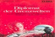 Laumer, Keith - Diplomat der Grenzwelten - TTb Keith/DiplomatDerGrenzwelten.pdfآ  Vom gleichen Autor