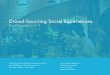 Crowd-Sourcing Social jhm/DMS 2011/Exploration/CrowdSourcing... Crowd-Sourcing Social Experiences Designing Mobile Services, Spring 2010 James Morris / John Zimmerman Carnegie Mellon