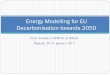 Energy Modelling for EU Decarbonisation towards 2050 · Power generation is almost free of emissions by 2050; emission reduction is strong already in 2030 ! Renewables in all sectors