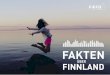 Blick auf Finnland - Finland Toolbox · Das finnische Bildungssystem produziert ausgezeichnete Er-gebnisse. Laut einer Bewertung des Weltwirtschaftsforums von 2015 kann Finnland in